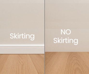 With Skirting or without Skirting?